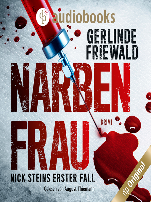 Title details for Nick Steins erster Fall--Narbenfrau--Nick Stein-Reihe, Band 1 by Gerlinde Friewald - Wait list
